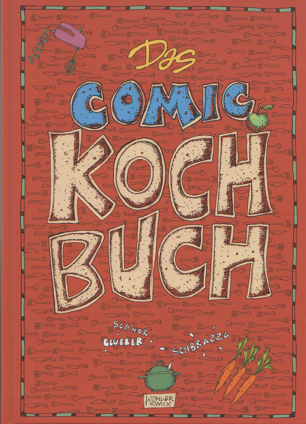 Das Comic Kochbuch Hc Thenextart