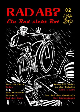 Rad Ab? 02: Ein Rad sieht Rot