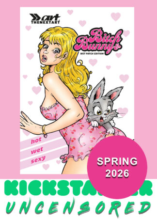 Bitch & Bunny KICKSTARTER Uncensored