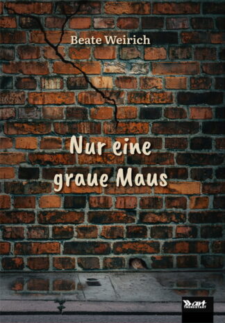 Nur eine graue Maus (Roman)
